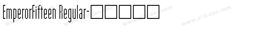 EmperorFifteen Regular字体转换